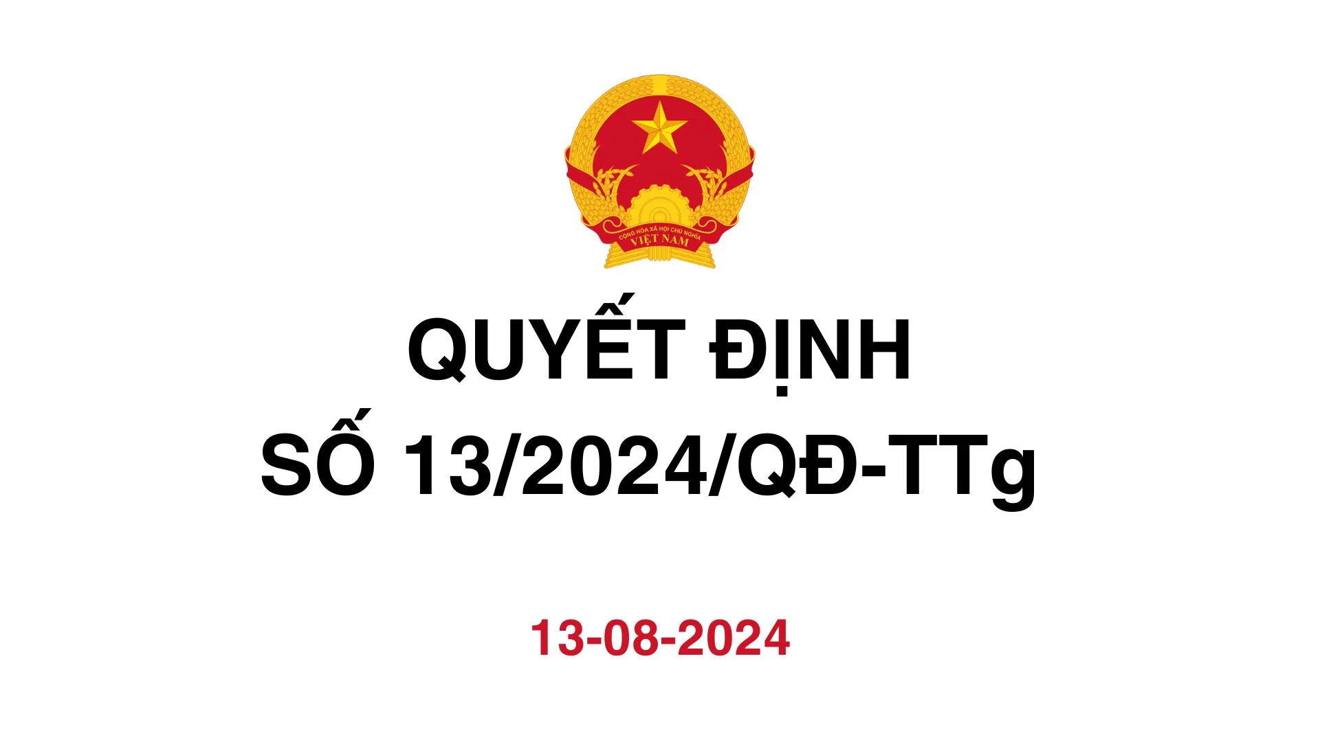 QUYẾT ĐỊNH SỐ 13/2024/QĐ-TTg
